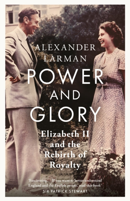 9781399615495-Power and Glory - As seen on Channel 4's Edward vs George : Elizabeth II and the Rebirth of Royalty