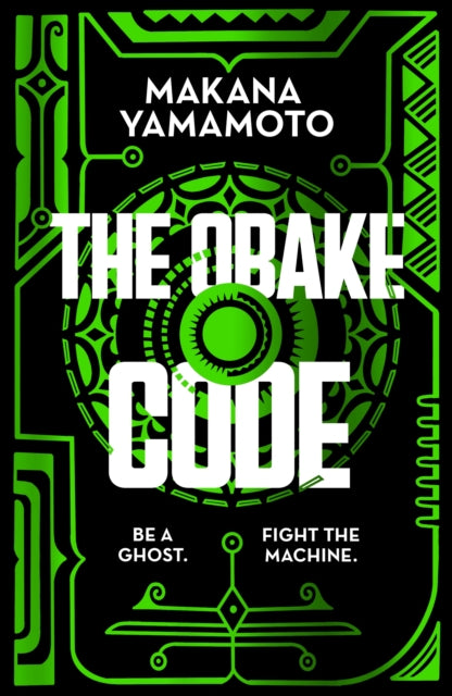 9781399616843, The Obake Code : A cyberpunk queer heist adventure from the author of Hammajang Luck