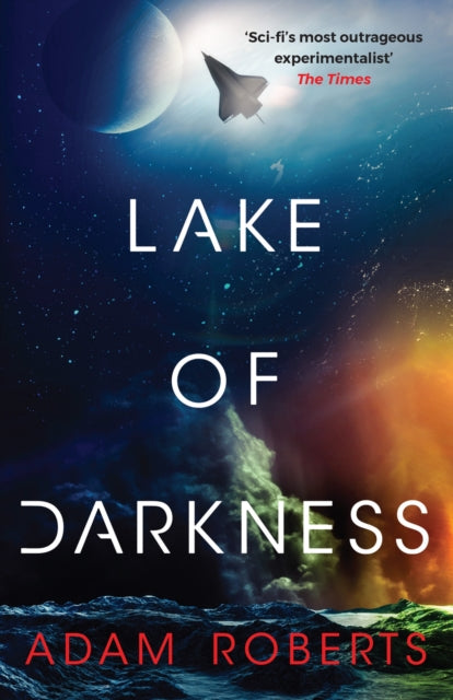 9781399617673-Lake of Darkness : The mindbending new science fiction novel from Adam Roberts