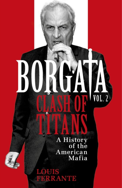 9781399618502, Borgata: Clash of Titans : A History of the American Mafia