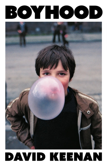 9781399624992, Boyhood : 'A complete triumph' Irvine Welsh