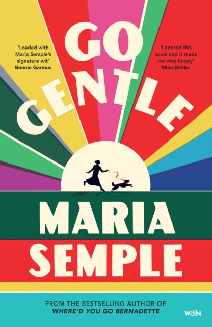 9781399634212, Go Gentle : The joyful new novel from the author of Where'd You Go Bernadette