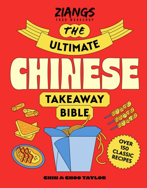 The Ultimate Chinese Takeaway Bible