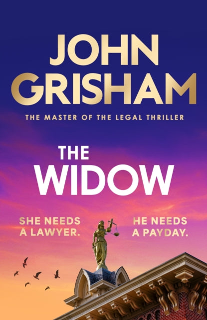 9781399703413, The Widow : the unforgettable new courtroom drama from the master of the legal thriller!