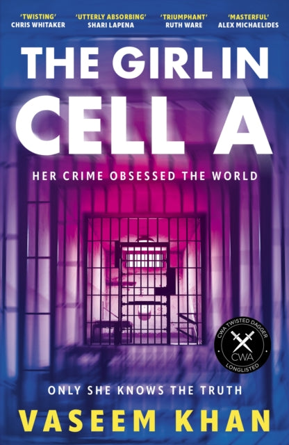 9781399707749, The Girl In Cell A : 'the twist will floor you' says i newspaper, now shortlisted for the CWA Gold Dagger