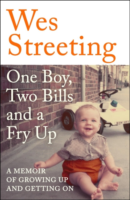 9781399710138-One Boy, Two Bills and a Fry Up : A Memoir of Growing Up and Getting On