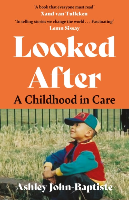 9781399711937-Looked After : A moving, honest memoir about growing up in the British care system