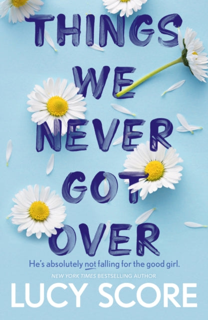 9781399713740-Things We Never Got Over : the Sunday Times bestseller and TikTok sensation - Lucy's new book Story of My Life is out now!