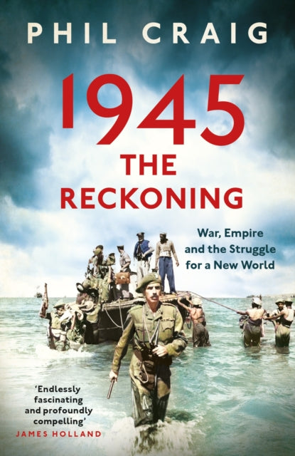 9781399714495-1945: The Reckoning : War, Empire and the Struggle for a New World