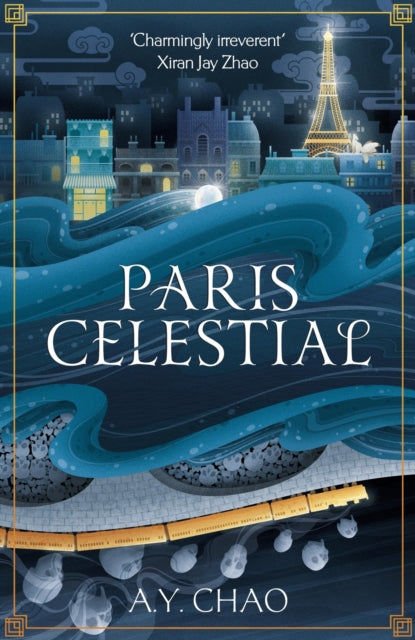 9781399717465, Paris Celestial : the stunning sequel to #1 Sunday Times bestseller Shanghai Immortal
