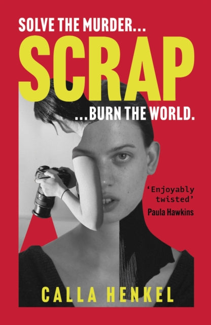 9781399719377-Scrap : 'Blackly humorous and enjoyably twisted' - Paula Hawkins