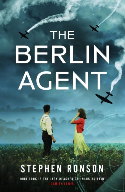 9781399721325-The Berlin Agent : A gripping and unforgettable World War Two historical thriller