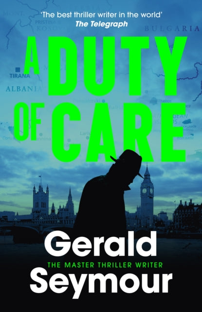 9781399722032-A Duty of Care : the utterly gripping spy novel from the "best thriller writer in the world"