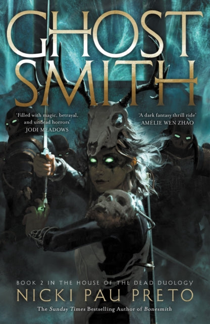 9781399722438, Ghostsmith : The thrilling sequel to the epic Sunday Times bestselling fantasy Bonesmith