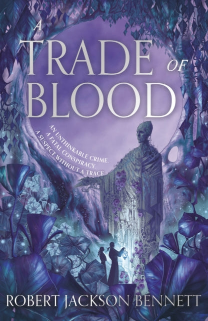 9781399725507, A Trade of Blood : an addictive, unputdownable fantasy mystery with an eccentric detective duo by the author of THE TAINTED CUP