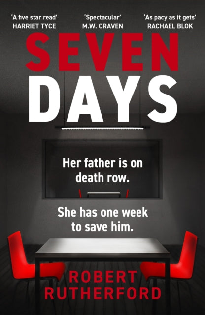 9781399726436-Seven Days : the instant Sunday Times bestseller: a gripping, high-octane crime thriller for 2024 - can Alice save her father from death row?