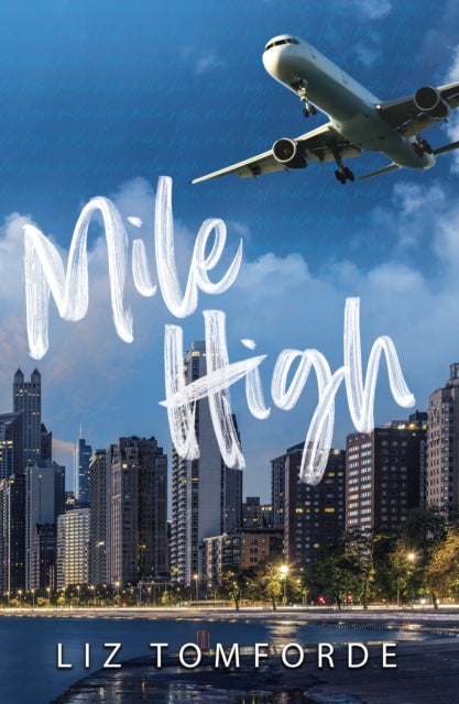 9781399728546-Mile High : The unputdownable first book in TikTok sensation, the Windy City series, featuring an ice hockey enemies-to-lovers sports romance