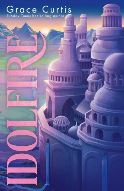 9781399730648, Idolfire : the Sunday Times bestselling epic sapphic fantasy