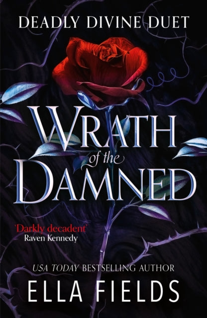 9781399731850-Wrath of the Damned : The spicy sequel to Nectar of the Wicked, an enemies-to-lovers and marriage of convenience dark fantasy romance!