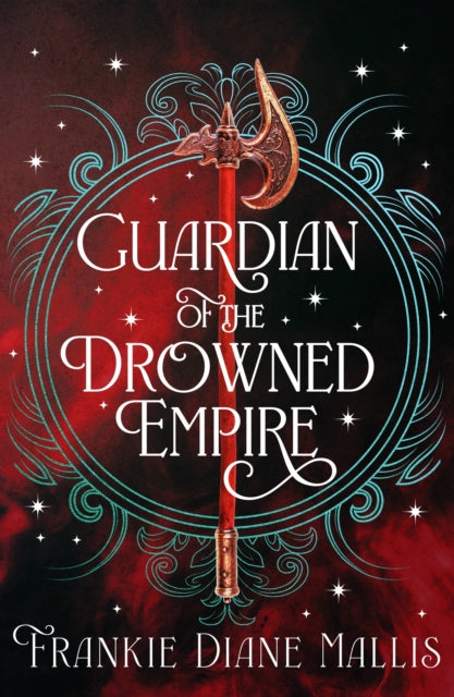 9781399736251-Guardian of the Drowned Empire : the second book in the Drowned Empire romantasy series