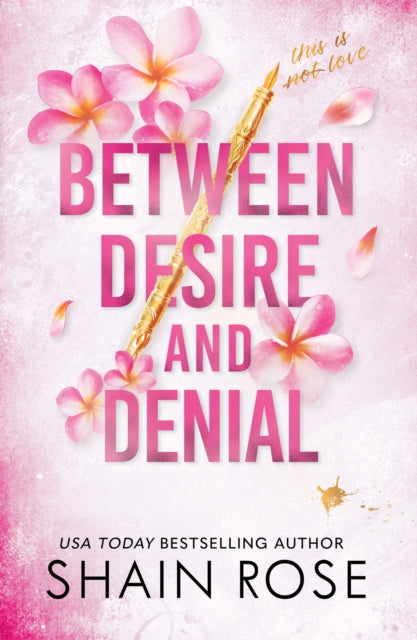 9781399736718-BETWEEN DESIRE AND DENIAL : a dark, fake-dating romance from the Tiktok sensation and USA Today bestselling author