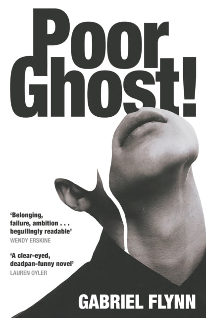 9781399740777, Poor Ghost! : 'Place, belonging, failure, ambition . . . beguilingly readable' Wendy Erskine