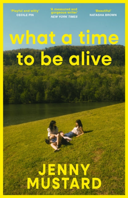 9781399740869, What A Time To Be Alive : A tender, surprising and totally absorbing coming of age story from the author of Okay Days