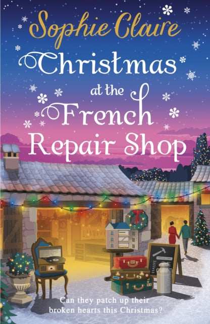 9781399743617, Christmas at the French Repair Shop : The brand new uplifting, cosy and heartwarming festive romcom