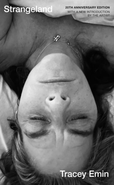 9781399748391, Strangeland : A special 20th anniversary edition of one of Britain's most acclaimed artist's memoir