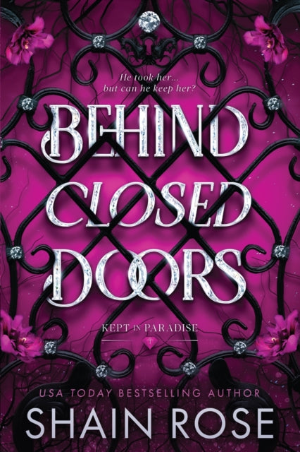 9781399749770, Behind Closed Doors : A totally addictive,  unputdownable billionaire dark romance