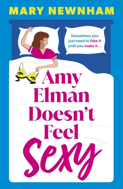 9781399751841, Amy Elman Doesn't Feel Sexy : An utterly hilarious and laugh-out-loud women's fiction debut novel