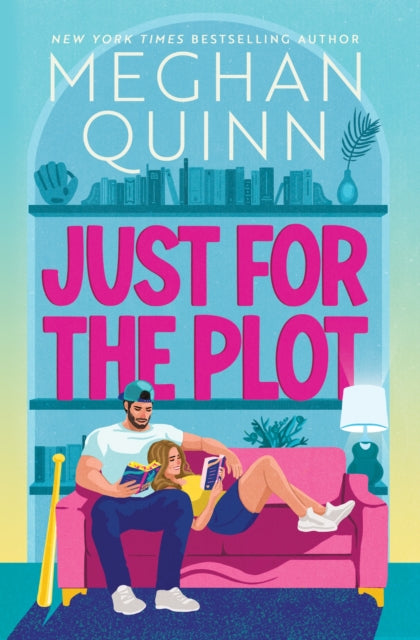 9781399759243, Just for the Plot : The next spicy and hilarious romcom in your new favourite sports romance series by bestselling author Meghan Quinn