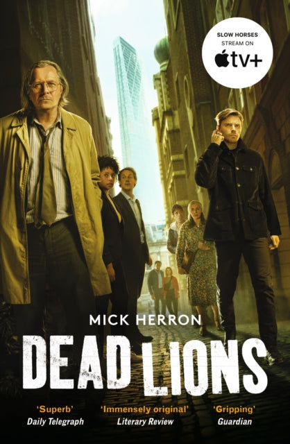 9781399805438-Dead Lions : The bestselling thrillers that inspired the hit Apple TV+ show Slow Horses (Slough House Thriller 2)