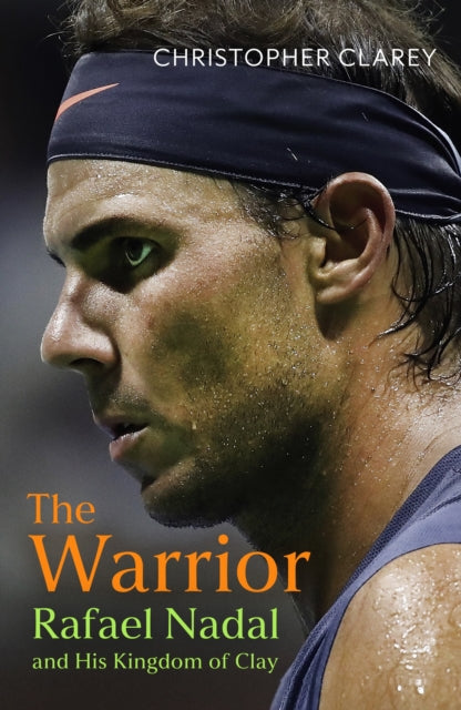 9781399811507-The Warrior : Rafael Nadal and His Kingdom of Clay