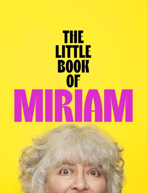 9781399826617, The Little Book of Miriam : THE NUMBER ONE BESTSELLER