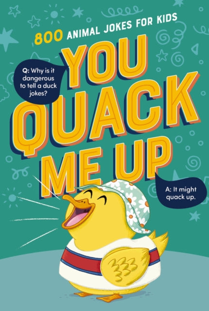 9781400251605, You Quack Me Up : 800 Animal Jokes for Kids