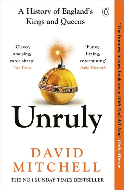 9781405953191-Unruly : A History of England's Kings and Queens