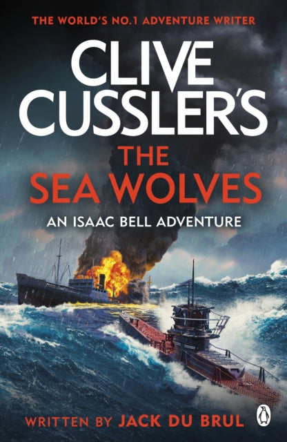9781405953566-Clive Cussler's The Sea Wolves : Isaac Bell #13
