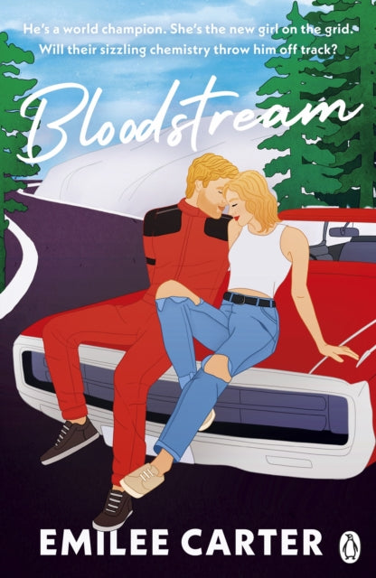 9781405958059-Bloodstream : A sizzling motorsport romance for fans of Lauren Asher and Hannah Grace