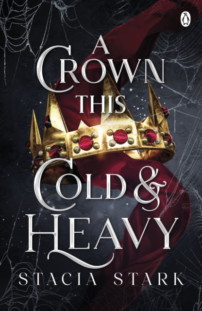 9781405967679-A Crown This Cold and Heavy : (Kingdom of Lies, book 3)