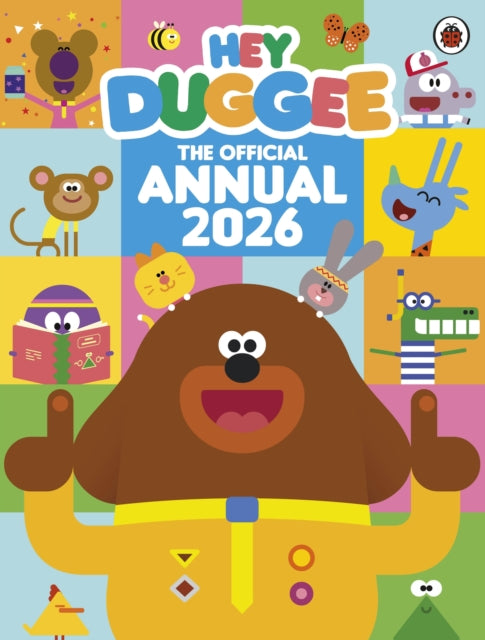9781405970747, Hey Duggee: The Official Hey Duggee Annual 2026