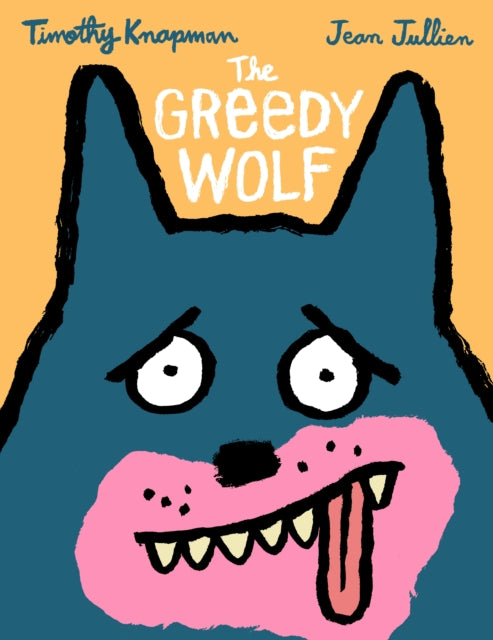 9781406385175-The Greedy Wolf