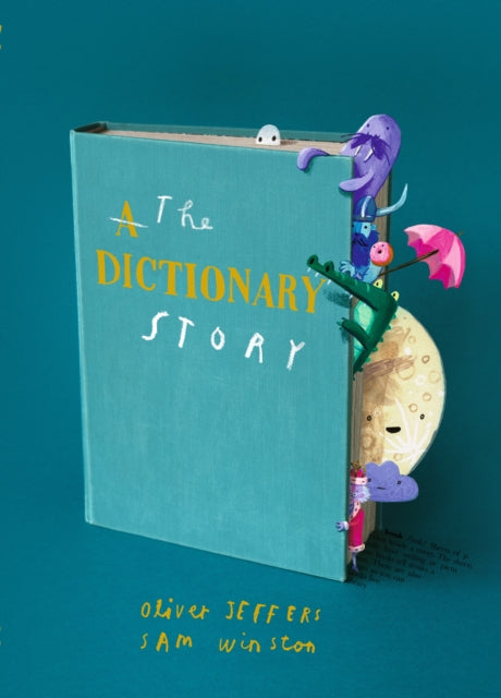 9781406395471-The Dictionary Story : Brand new picture book from Oliver Jeffers and Sam Winston