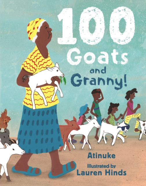 9781406397574-100 Goats and Granny! : A funny rhyming counting book for 3-7-year-olds to share with grandparents