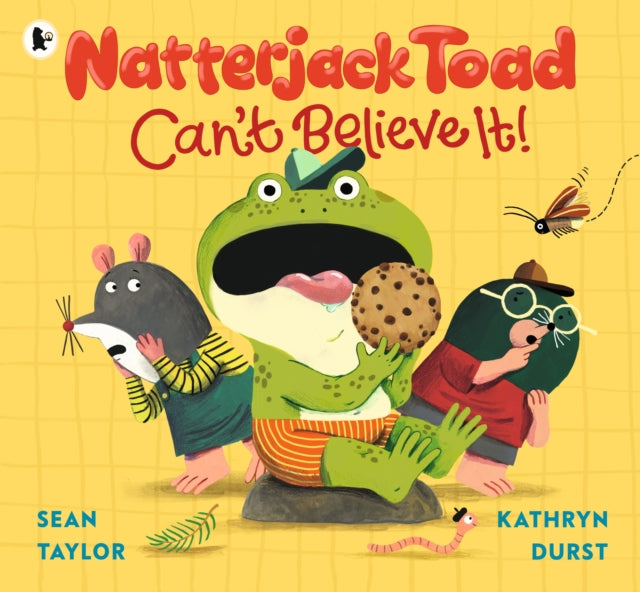 9781406397772-Natterjack Toad Can't Believe It! : A hilarious read-aloud romp from an award-winning author and the illustrator of Paul McCartney's Hey Grandude!