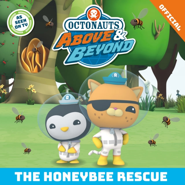 9781408375334-Octonauts Above & Beyond: The Honeybee Rescue