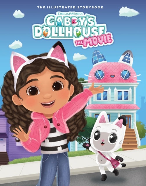 9781408375891, DreamWorks Gabby's Dollhouse: The Movie Illustrated Storybook : Official Movie Tie-In