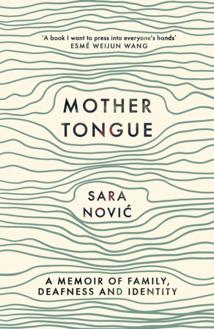 9781408714928, Mother Tongue : A Memoir of Family, Deafness and Identity