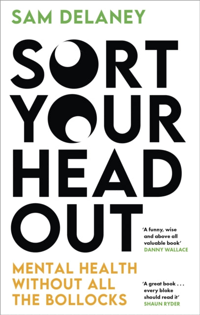 9781408717097-Sort Your Head Out : Mental health without all the bollocks