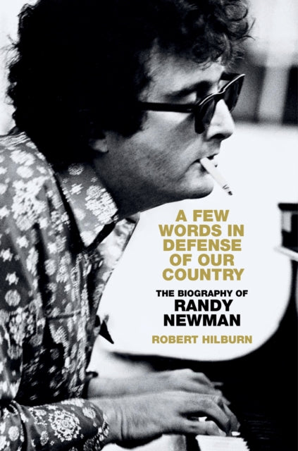 9781408720363-A Few Words in Defense of Our Country : The Biography of Randy Newman